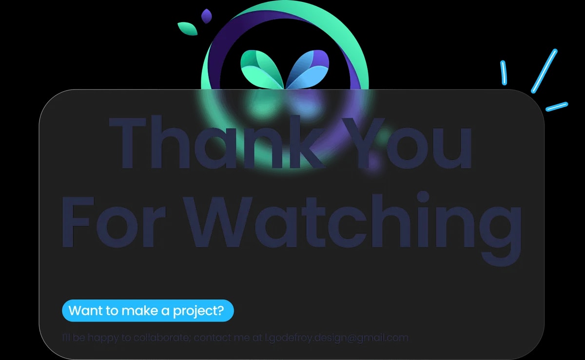 A closing card reading Thank You For Watching, with the VitalLoop butterfly mark, followed by Want to make a project? I'll be happy to collaborate; contact me at l.godefroy.design@gmail.com.